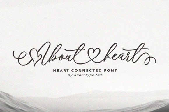About Heart: Evaluating the Chic Calligraphy Font for Design Projects