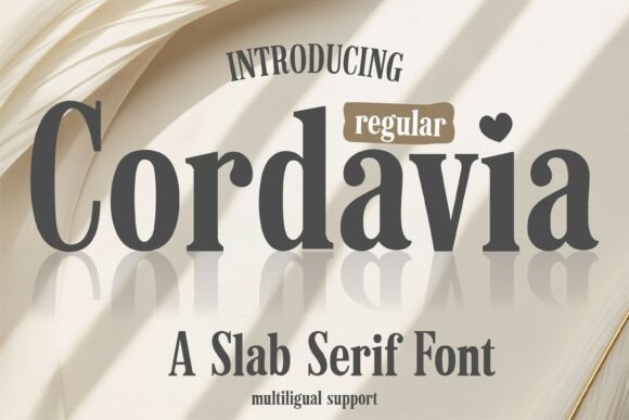 Cordavia Regular: The Slab Serif Font with a Heartfelt Touch