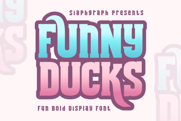 Funny Ducks Font: The Bold, Sarcastic Display Typeface