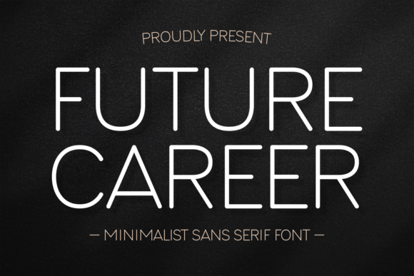 Future Career Font: A Modern Typeface for Professional Design
