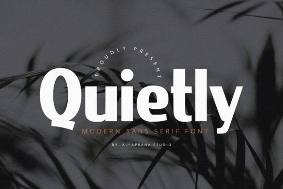 Quietly: Elevating Design with Elegant Sans Serif Typography