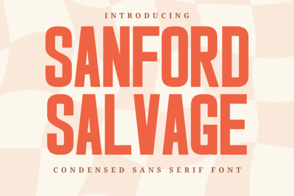 Sanford Salvage: A Bold Typeface for Vintage Branding